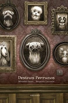 DESTINOS PERRUNOS | 9788414002247 | PEREZ, SÉBASTIEN | Llibreria L'Illa - Llibreria Online de Mollet - Comprar llibres online