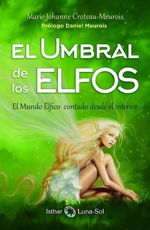 UMBRAL DE LOS ELFOS, EL | 9788494378683 | CROTEAU MEUROIS, MARIE JOHANNE