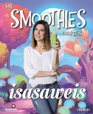MIS SMOOTHIES FAVORITOS | 9788441538115 | LLANO, ISABEL | Llibreria L'Illa - Llibreria Online de Mollet - Comprar llibres online
