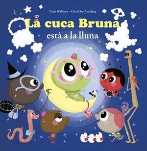 CUCA ESTÀ A LA LLUNA, LA | 9788415807766 | AMELING, CHARLOTTE  | Llibreria L'Illa - Llibreria Online de Mollet - Comprar llibres online