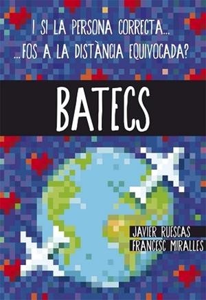 BATECS | 9788466141178 | MIRALLES, FRANCESC / RUESCAS SÁNCHEZ, JAVIER | Llibreria L'Illa - Llibreria Online de Mollet - Comprar llibres online