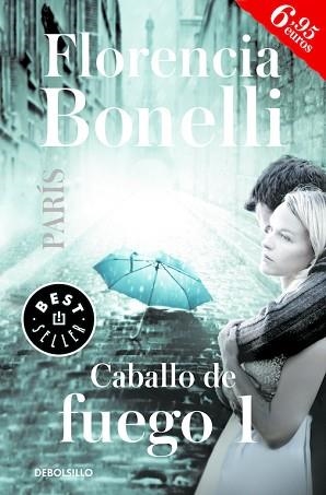 CABALLO DE FUEGO PARÍS | 9788466334518 | BONELLI, FLORENCIA | Llibreria L'Illa - Llibreria Online de Mollet - Comprar llibres online