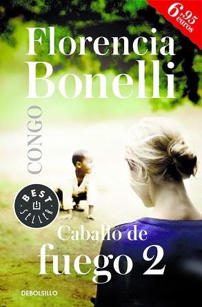 CABALLO DE FUEGO: CONGO | 9788466334525 | BONELLI, FLORENCIA | Llibreria L'Illa - Llibreria Online de Mollet - Comprar llibres online