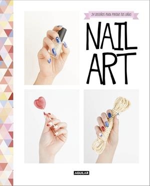 NAIL ART | 9788403514966 | SOUCHKA | Llibreria L'Illa - Llibreria Online de Mollet - Comprar llibres online