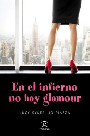 EN EL INFIERNO NO HAY GLAMOUR | 9788467047899 | SYKES, LUCY / JO PIAZZA | Llibreria L'Illa - Llibreria Online de Mollet - Comprar llibres online