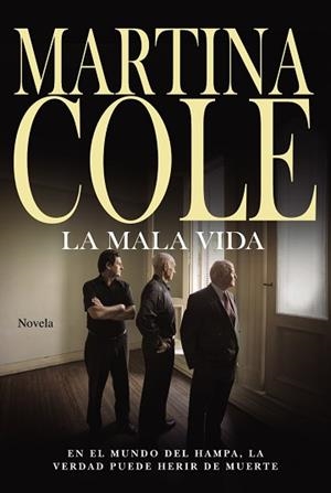 MALA VIDA, LA | 9788491044086 | COLE, MARTINA | Llibreria L'Illa - Llibreria Online de Mollet - Comprar llibres online