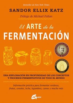 ARTE DE LA FERMENTACIÓN, EL | 9788484455646 | KATZ, SANDOR ELLIX | Llibreria L'Illa - Llibreria Online de Mollet - Comprar llibres online