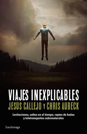VIAJES INEXPLICABLES | 9788416694136 | AUBECK, CHRIS /JESÚS CALLEJO