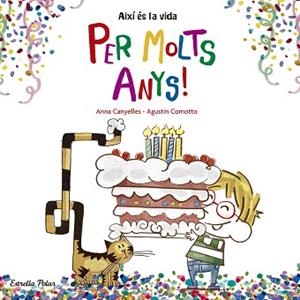 PER MOLTS ANYS! | 9788416522736 | CANYELLES, ANNA / AGUSTÍN COMOTTO