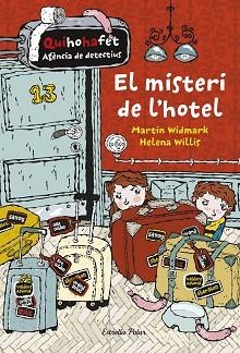 MISTERI DE L'HOTEL, EL | 9788416522712 | WIDMARK, MARTIN / HELENA WILLIS | Llibreria L'Illa - Llibreria Online de Mollet - Comprar llibres online