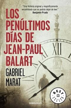 PENULTIMOS DIAS DE JEAN PAUL BALART, LOS | 9788466336048 | MARAT, GABRIEL | Llibreria L'Illa - Llibreria Online de Mollet - Comprar llibres online
