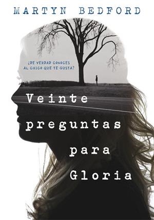 VEINTE PREGUNTAS PARA GLORIA | 9788490436226 | BEDFORD, MARTYN | Llibreria L'Illa - Llibreria Online de Mollet - Comprar llibres online