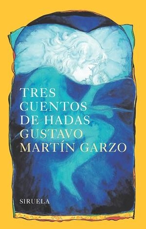 TRES CUENTOS DE HADAS | 9788416749010 | MARTÍN GARZO, GUSTAVO | Llibreria L'Illa - Llibreria Online de Mollet - Comprar llibres online