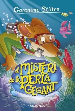 MISTERI DE LA PERLA GEGANT, EL | 9788491370116 | GERONIMO STILTON | Llibreria L'Illa - Llibreria Online de Mollet - Comprar llibres online