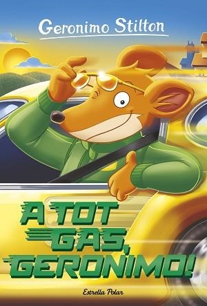 A TOT GAS GERONIMO! | 9788491370123 | GERONIMO STILTON | Llibreria L'Illa - Llibreria Online de Mollet - Comprar llibres online