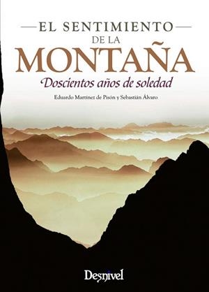 SENTIMIENTO DE LA MONTAÑA, EL | 9788498293180 | MARTÍNEZ DE PISÓN STAMPA, EDUARDO/ÁLVARO LOMBA, SEBASTIÁN | Llibreria L'Illa - Llibreria Online de Mollet - Comprar llibres online