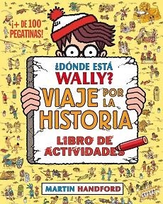 DÓNDE ESTÁ WALLY? VIAJE POR LA HISTORIA | 9788416075799 | HANDFORD, MARTIN | Llibreria L'Illa - Llibreria Online de Mollet - Comprar llibres online