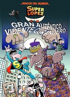 GRAN AUTÉNTICO VIDENTE CURANDERO | 9788466659017 | LÓPEZ FERNÁNDEZ, JUAN