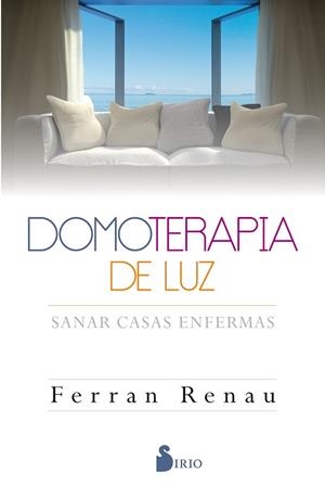 DOMOTERAPIA DE LUZ | 9788416579600 | RENAU, JOSÉ FERNANDO | Llibreria L'Illa - Llibreria Online de Mollet - Comprar llibres online