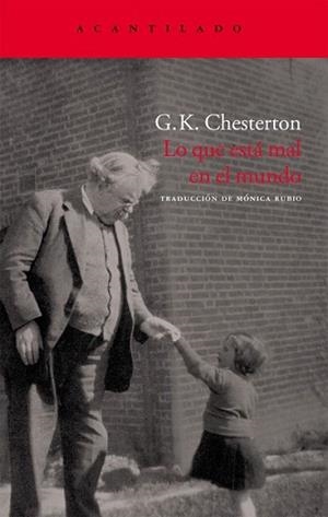 LO QUE ESTA MAL EN EL MUNDO | 9788496834736 | CHESTERTON, G.K. | Llibreria L'Illa - Llibreria Online de Mollet - Comprar llibres online