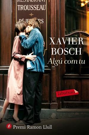 ALGÚ COM TU | 9788416600335 | BOSCH, XAVIER | Llibreria L'Illa - Llibreria Online de Mollet - Comprar llibres online