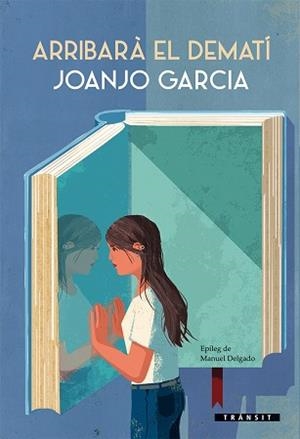 ARRIBARÀ EL DEMATÍ | 9788490266663 | GARCÍA, JOANJO | Llibreria L'Illa - Llibreria Online de Mollet - Comprar llibres online