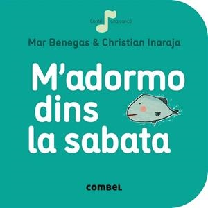 M'ADORMO DINS LA SABATA | 9788491011057 | BENEGAS, MAR/CHRISTIAN INARAJA | Llibreria L'Illa - Llibreria Online de Mollet - Comprar llibres online
