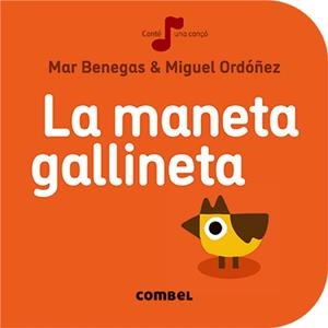 MANETA GALLINETA, LA | 9788491011033 | BENEGAS, MAR/ MIGUEL ORDOÑEZ | Llibreria L'Illa - Llibreria Online de Mollet - Comprar llibres online