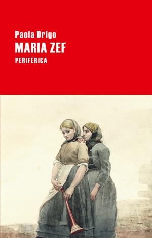 MARIA ZEF | 9788416291366 | DRIGO, PAOLA | Llibreria L'Illa - Llibreria Online de Mollet - Comprar llibres online