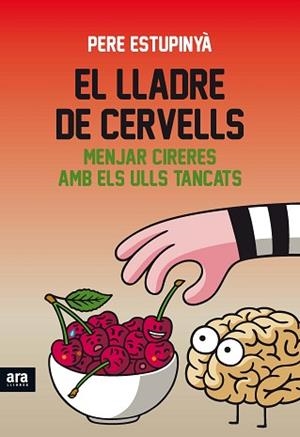LLADRE DE CERVELLS, EL | 9788416154821 | ESTUPINYÀ I GINÉ, PERE | Llibreria L'Illa - Llibreria Online de Mollet - Comprar llibres online