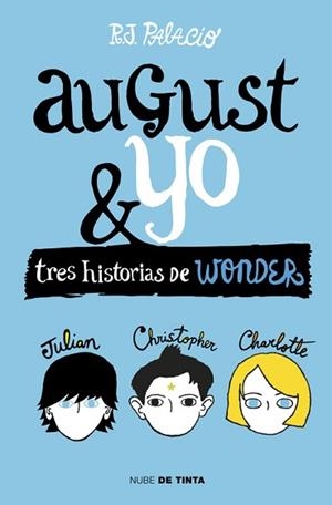 WONDER. AUGUST Y YO | 9788415594987 | PALACIO, R.J. | Llibreria L'Illa - Llibreria Online de Mollet - Comprar llibres online