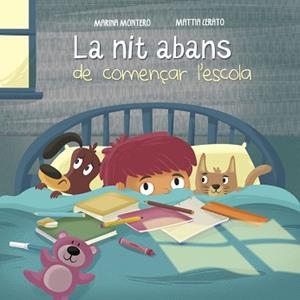 NIT ABANS DE COMENÇAR L'ESCOLA, LA | 9788448846657 | MONTERO, MARINA/CERATO, MATTIA | Llibreria L'Illa - Llibreria Online de Mollet - Comprar llibres online