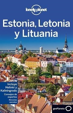 ESTONIA LETONIA Y LITUANIA 3 | 9788408152248 | PETER DRAGICEVICH/LEONID RAGOZIN/HUGH MCNAUGHTAN | Llibreria L'Illa - Llibreria Online de Mollet - Comprar llibres online