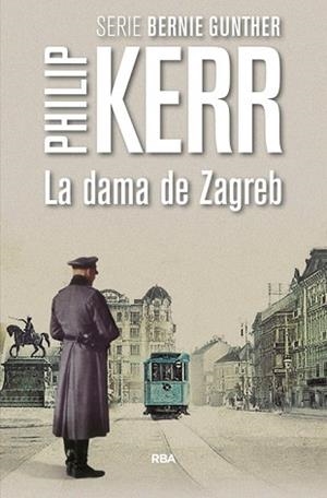 DAMA DE ZAGREB, LA | 9788490566640 | KERR , PHILIP | Llibreria L'Illa - Llibreria Online de Mollet - Comprar llibres online