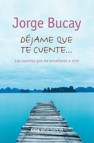 DÉJAME QUE TE CUENTE | 9788492966783 | BUCAY , JORGE | Llibreria L'Illa - Llibreria Online de Mollet - Comprar llibres online
