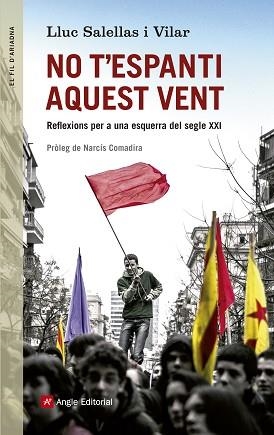 NO T'ESPANTI AQUEST VENT | 9788415307310 | SALELLAS I VILAR, LLUC | Llibreria L'Illa - Llibreria Online de Mollet - Comprar llibres online