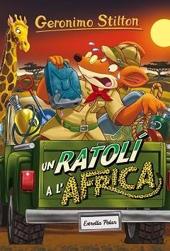 RATOLÍ A L'ÀFRICA, UN | 9788491370147 | GERONIMO STILTON | Llibreria L'Illa - Llibreria Online de Mollet - Comprar llibres online
