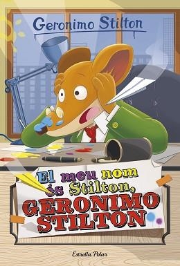 MEU NOM ÉS STILTON GERONIMO STILTON, EL | 9788491370543 | GERONIMO STILTON | Llibreria L'Illa - Llibreria Online de Mollet - Comprar llibres online