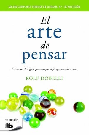ARTE DE PENSAR, EL | 9788490702161 | DOBELLI, ROLF | Llibreria L'Illa - Llibreria Online de Mollet - Comprar llibres online
