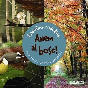 ANEM AL BOSC | 9788448941154 | MARTÍ I BERTRAN, PERE | Llibreria L'Illa - Llibreria Online de Mollet - Comprar llibres online