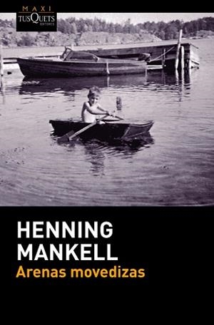 ARENAS MOVEDIZAS | 9788490663189 | MANKELL, HENNING  | Llibreria L'Illa - Llibreria Online de Mollet - Comprar llibres online