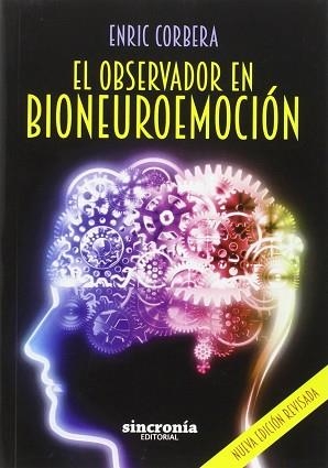 OBSERVADOR EN BIONEUROEMOCIÓN, EL | 9788494486951 | CORBERA, ENRIC | Llibreria L'Illa - Llibreria Online de Mollet - Comprar llibres online