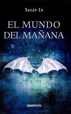 MUNDO DEL MAÑANA, EL | 9788494325663 | EE, SUSAN | Llibreria L'Illa - Llibreria Online de Mollet - Comprar llibres online
