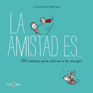 AMISTAD ES, LA | 9788401017766 | SWERLING, LISA/LAZAR, RALPH | Llibreria L'Illa - Llibreria Online de Mollet - Comprar llibres online