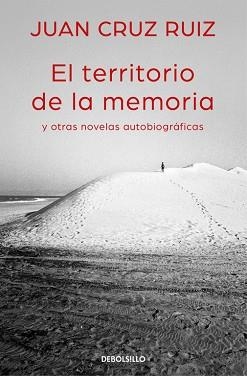 TERRITORIO DE LA MEMORIA Y OTRAS NOVELAS AUTOBIOGRÁFICAS, EL | 9788466335003 | CRUZ, JUAN