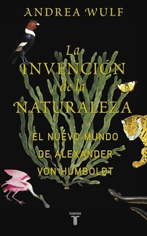 INVENCION DE LA NATURALEZA, LA | 9788430618088 | WULF, ANDREA | Llibreria L'Illa - Llibreria Online de Mollet - Comprar llibres online