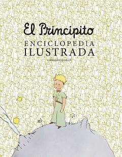 PRINCIPITO. ENCICLOPEDIA ILUSTRADA | 9788416489756 | QUILLIEN, CHRISTOPHE