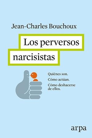 PERVERSOS NARCISISTAS, LOS | 9788416601226 | Llibreria L'Illa - Llibreria Online de Mollet - Comprar llibres online
