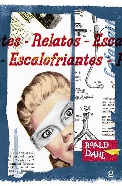 RELATOS ESCALOFRIANTES | 9788491220596 | DAHL, ROALD | Llibreria L'Illa - Llibreria Online de Mollet - Comprar llibres online