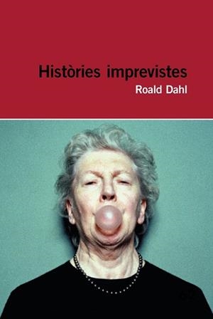 HISTORIES IMPREVISTES | 9788415954286 | ROALD DAHL | Llibreria L'Illa - Llibreria Online de Mollet - Comprar llibres online